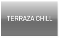 TERRAZA CHILL