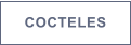 COCTELES