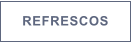 REFRESCOS